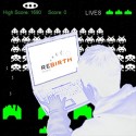 Rebirth Video Game Electronic Music